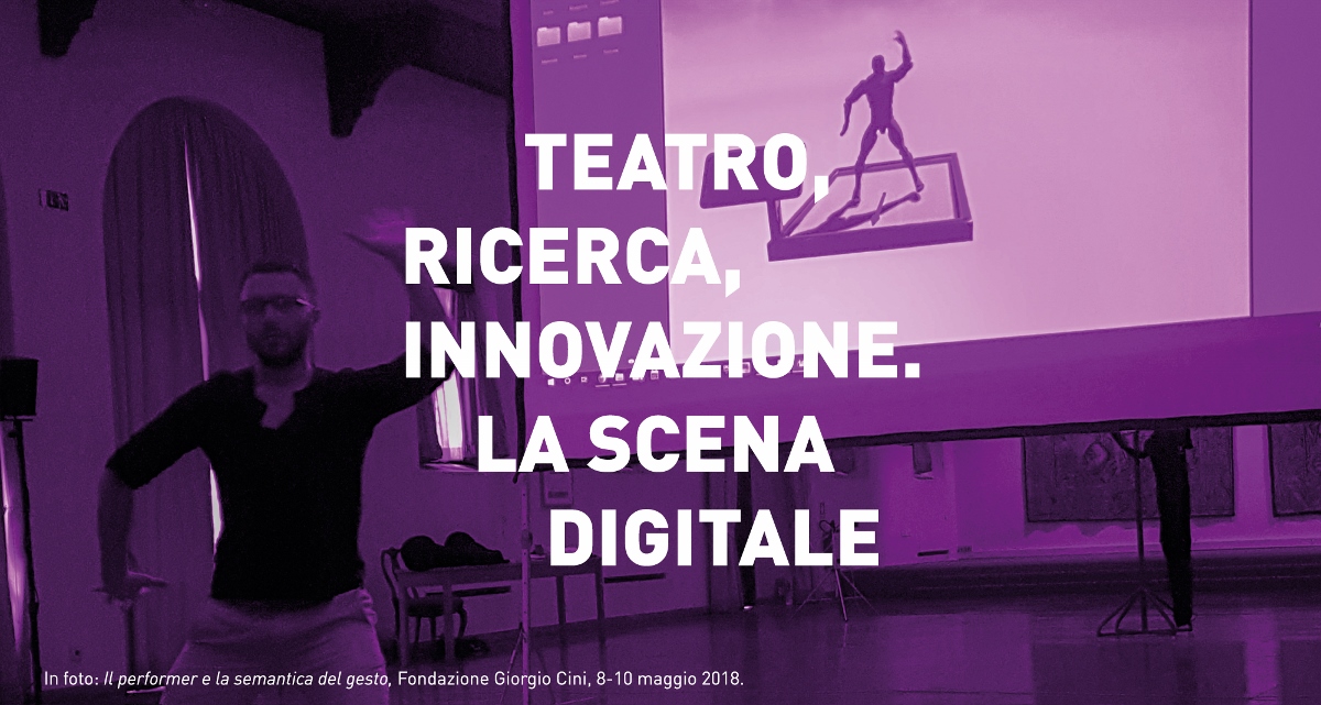 Teatro ricerca innovazione. La scena digitale